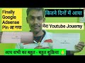 Finally Google Adsense Pin आ गया ✅ कितने दिनों के बाद आया 🎯 मेरा Youtube Jouerny Life 🔴@AdSense 