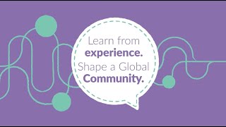 Learn from Experience. Shape a Global Community.