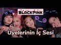 BLACKPINK ÜYELERİNİN İÇ SESİ (Ciddiye Almayınız) • Aşk-I-BP