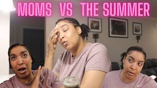 Moms in the Summer!