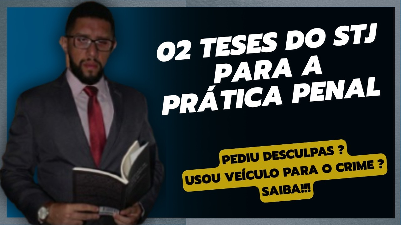 Prática penal com base no STJ: RETRATAÇÃO E TRÁFICO Como extinguir a pena e o risco da CNH