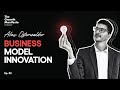How to build an invincible company through business model innovation  alex osterwalder