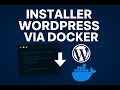 Installer WordPress en quelques minutes avec Docker 🚀