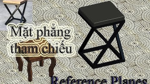 Sử dụng Reference Planes (Mặt phẳng tham chiếu) để thiết kế