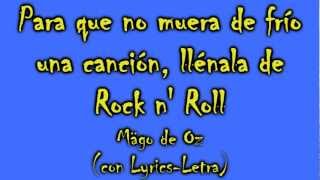 Para que no muera de frío una canción, llénala de Rock n&#39; Roll-Mägo de Oz (con Lyrics-Letra)