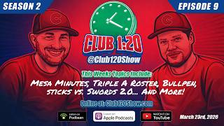 Club 1:20 S2 Ep. 9 | Nate Went to Mesa…Here’s What He Learned | Cubs Spring Training Report