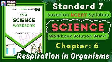Respiration in Organisms | Ch 6 | Std 7 | Science | Workbook Solution | English Medium | Sem 1