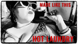 MADE LIKE THIS - HOT LAUNDRY