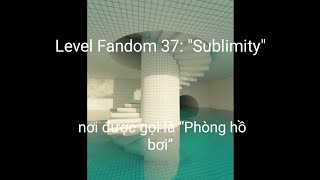 The Backrooms Fandom: Level Fandom 37 - 'Sublimity'