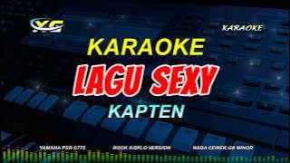 KAPTEN - LAGU SEXY LIRIK KARAOKE ROCK KOPLO  (NADA CEWEK) Hai Kawan Dengarkanlah