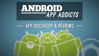 Android App Addicts #560 - Podnutz.com Podcast