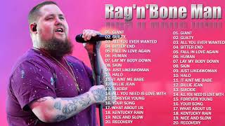 Rag'n'Bone Man As Melhores Músicas - Rag'n'Bone Man Album Completo