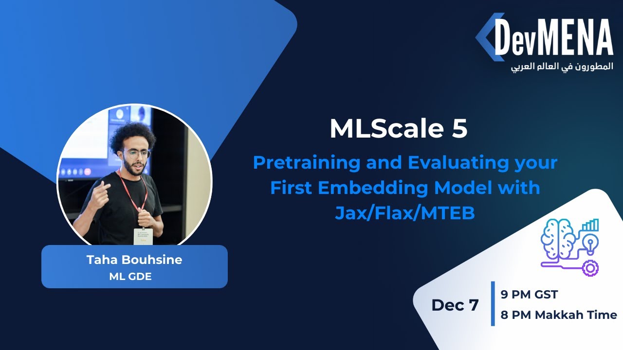 MLScale 5: Pretraining and Evaluating your First Embedding Model with Jax/Flax/MTEB(Taha Bouhsine)