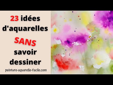 23 idées d'aquarelles sans savoir dessiner - YouTube