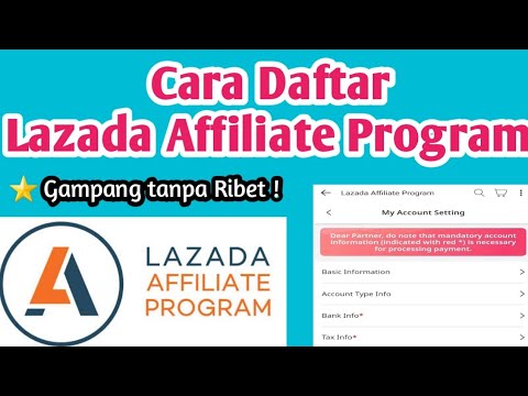 Cara Daftar Lazada Affiliate Program | Daftar Program Affiliasi Lazada