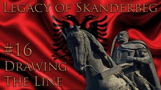 #16 Drawing the Line - Legacy of Skanderbeg - Europa Universalis IV - Ironman Very Hard screenshot 5