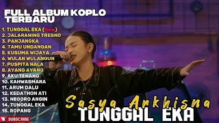 TUNGGAL EKA - SASYA ARKHISNA FULL ALBUM TERBARU DANGDUT KOPLO TERBARU 2026