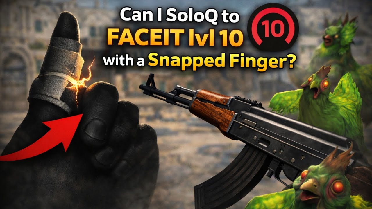 Can I SoloQ to FACEIT Level 10 CS With a SNAPPED FINGER?!?!