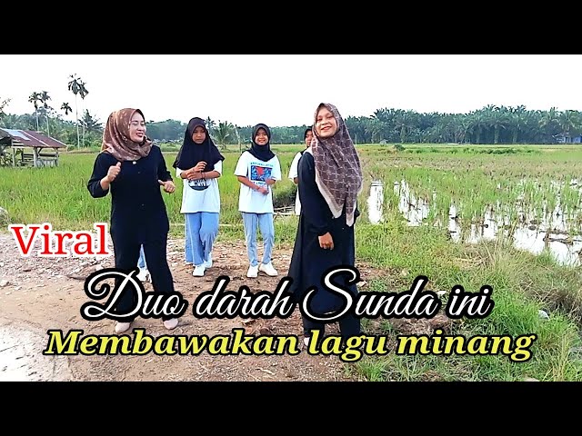 Viral, Duo darah Sunda bawakan lagu Remix minang (Fauzana) Di tagah indak tatagah. class=