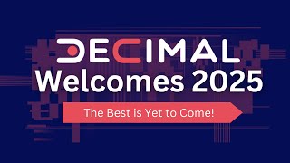 Decimal Welcomes 2025