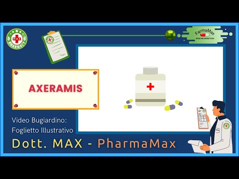 🗺️ Bugiardino del Farmaco AXERAMIS - Caratteristiche Posologia Interazioni