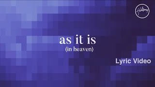 Miniatura de vídeo de "As It Is (In Heaven) Lyric Video - Hillsong Worship"