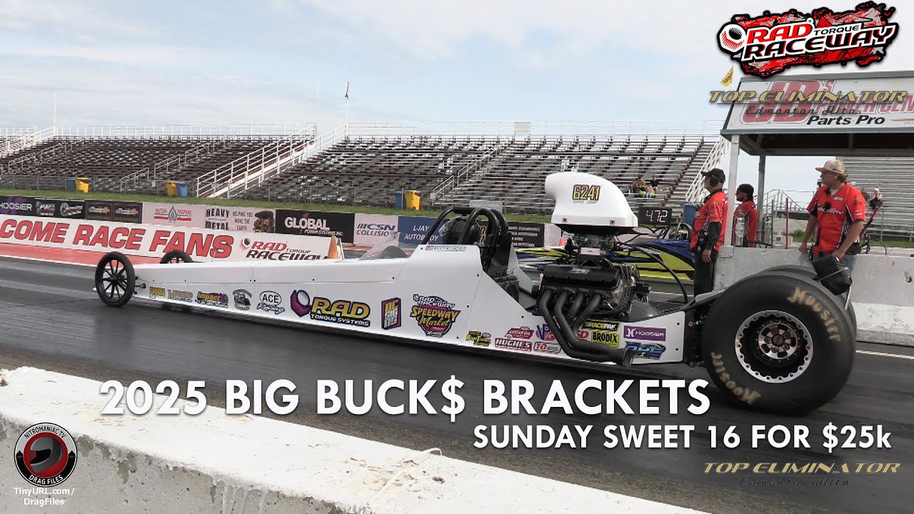 2025 TOP ELIMINATOR BIG BUCKS BRACKET$ AT RAD TORQUE RACEWAY - SUNDAY SWEET 16 (17) (6/22/25)