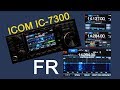 Icom ic7300 valuation et tour complet