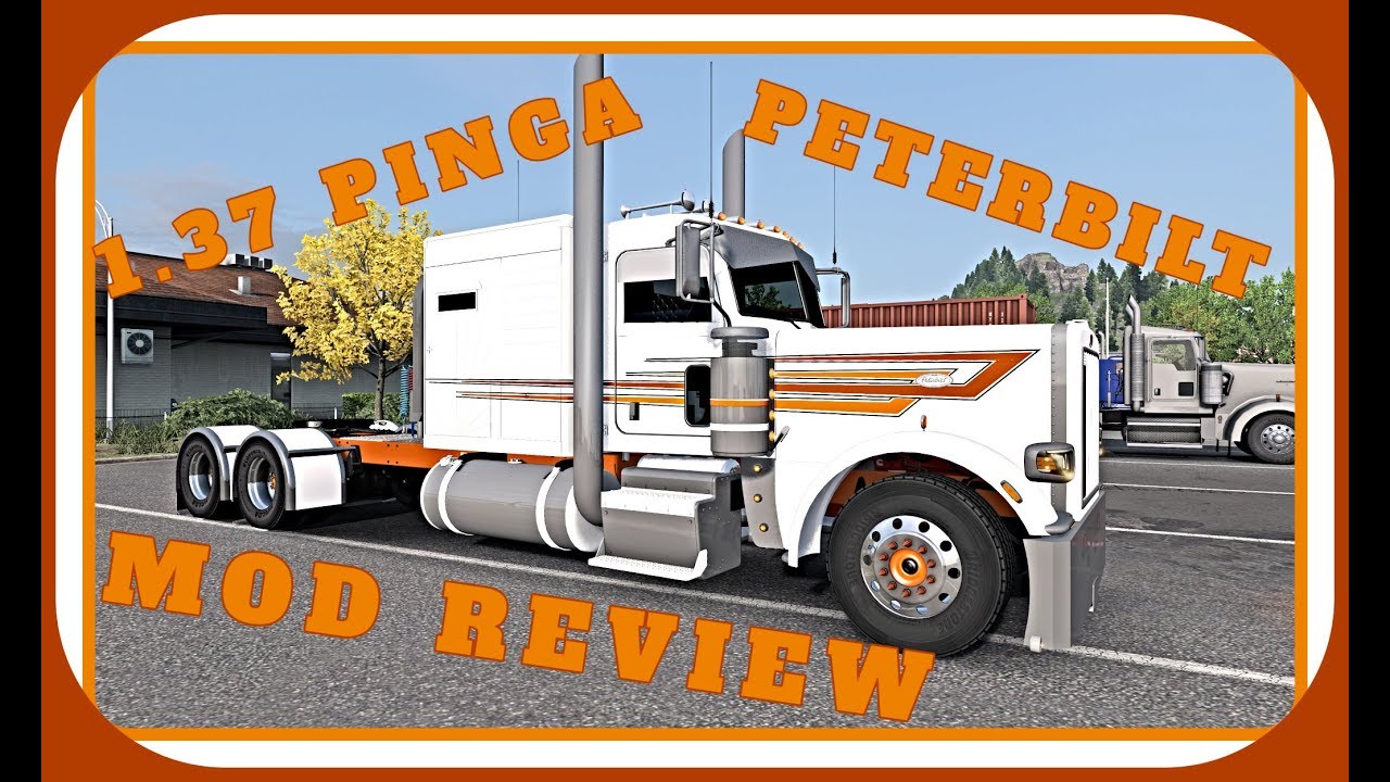 Pinga peterbilt 379 389 american truck simulator 1 37 version review