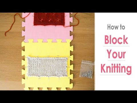 BLOCKING: HOW AND WHY TO BLOCK YOUR KNITS — Knitatude