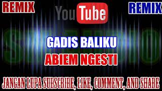 Karaoke Remix KN7000 Tanpa Vokal | Gadis Baliku - Abiem Ngesti HD