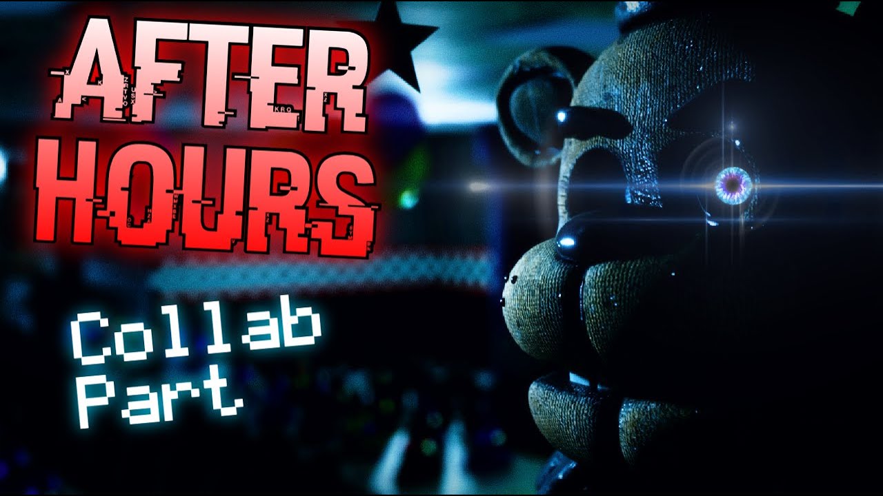 After hours ФНАФ. After hours FNAF.