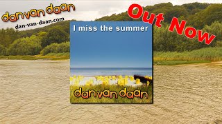 Dan Van Daan - I Miss The Summer - Official Videoclip