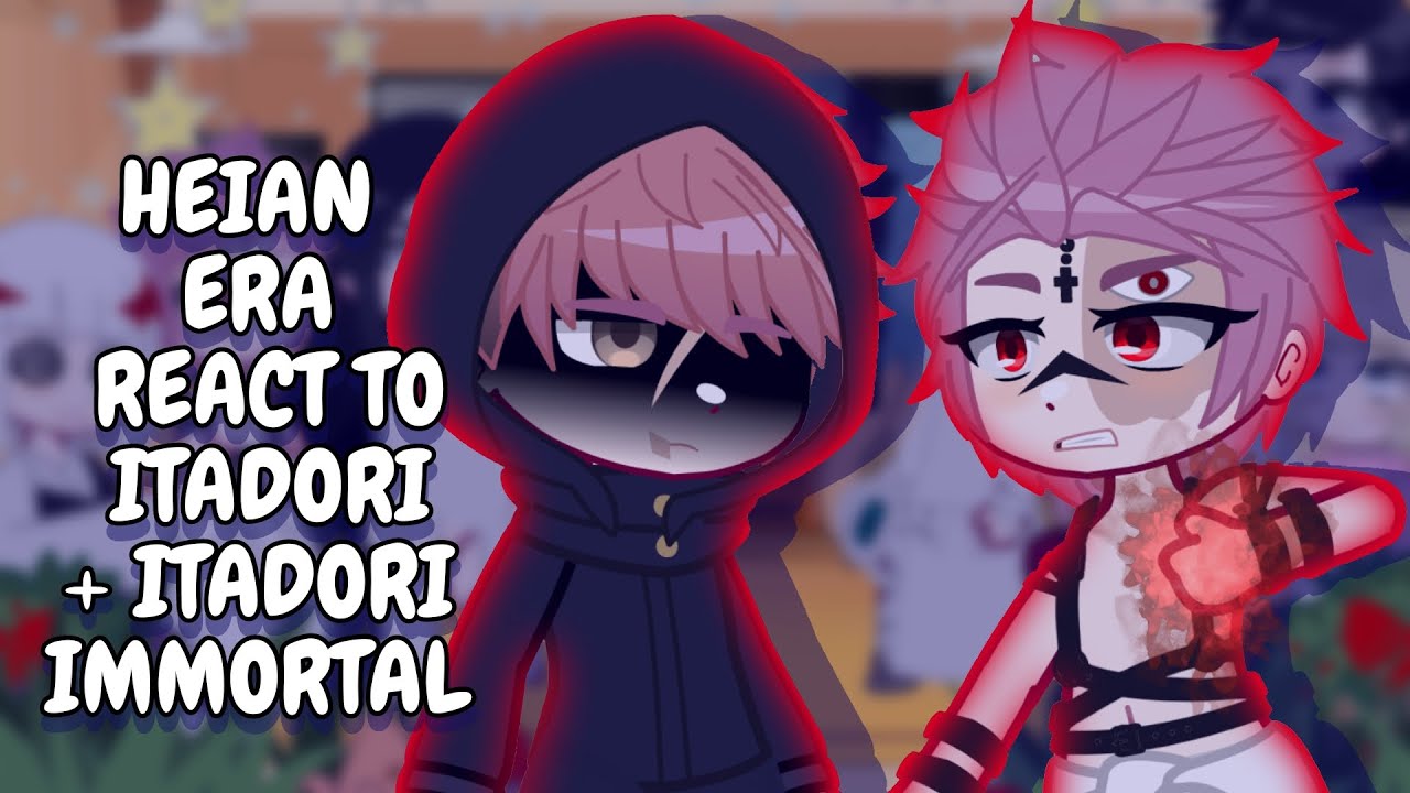 Реакция эпохи Хэйан на Итадори Юдзи || Гача Реакт