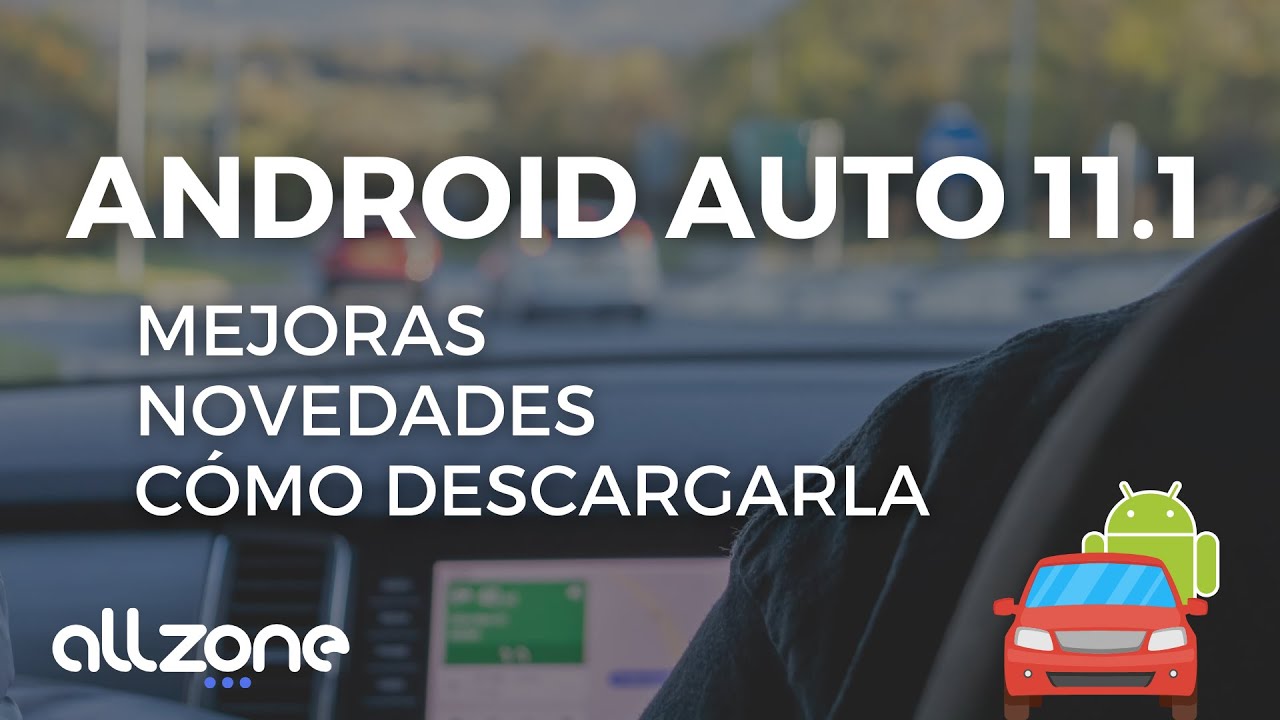 Android Auto 11.4 llega ya a tu móvil: todas las novedades y cómo actualizar