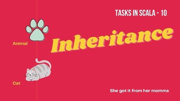 Tasks in Scala - 10 | Inheritance, superclass and subclass