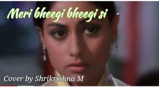 Meri Bheegi Bheegi Si Kishore Kumar Anamika Cover By Shrikrishna M