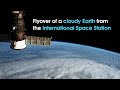 Time-lapse Earth Flyover from NASA Astronaut in Space - NASA