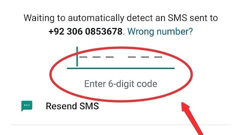 How to solve Whatsapp Verification code not receive problem