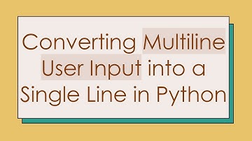 Converting Multiline User Input into a Single Line in Python