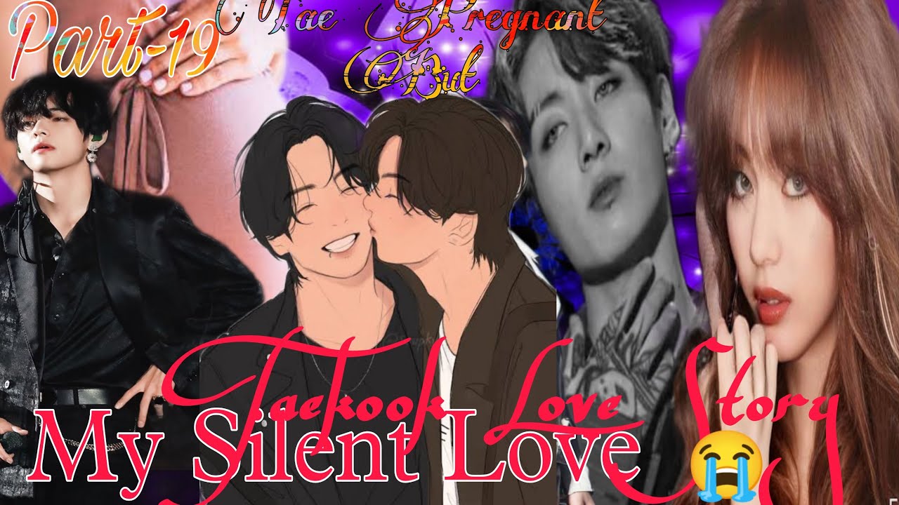 Tae Pregnant But😭💔🥺 My Silent Love😘 (Part-19) Taekook hindi dubbed ...