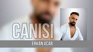 Erkan Acar CANISI Resimi