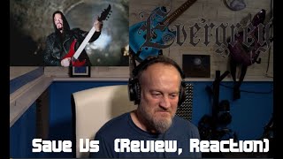 Evergrey - Save Us  (Review and Reaction)