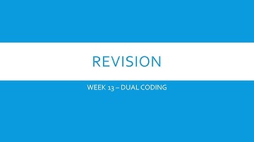 Week 13   Dual Coding