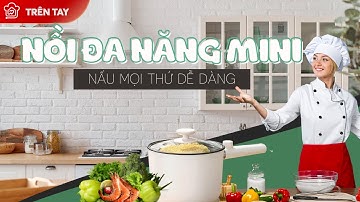 Trên tay Nồi nấu mì, lẩu điện mini đa chức năng Ankale phiên bản Yêu Bếp, nấu mọi thứ thật tiện lợi