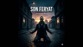 SON FERYAT - POP ARABESK DÜET