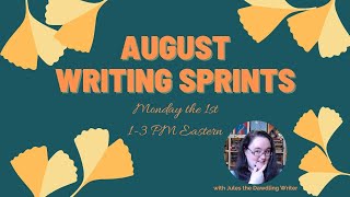 August Day 1 Writing and Productivity Sprints / Revision Mode / 2 HR Live Write-In