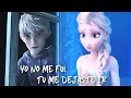Jack & Elsa | Yo No Me Fui, Tú Me Dejaste Ir