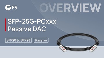 SFP28 Passive Direct Attach Copper Cable Overall Introduction | FS