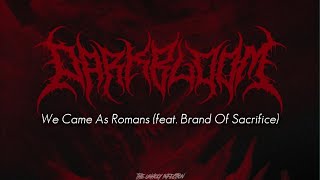 We Came As Romans - Darkbloom feat. Brand of Sacrifice (Sub Español)